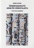 Boga István - Összehasonlító arab és orientalista nyelvtani elemzések