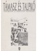Kelemenné Farkas Márta (szerk.) - Támasz és talpkő