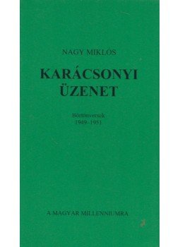 Nagy Miklós - Karácsonyi üzenet Nagy Miklós - Karácsonyi üzenet, 0 antikvár könyv