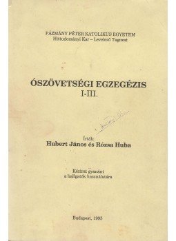 Hubert János, Rózsa Huba - Ószövetségi egzegézis I-III., Budapest 1995 antikvár könyv