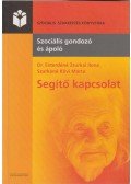 Dr. Exterdéné Zsurkai Ilona,Szarkáné Kövi Márta - Segítő kapcsolat