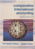 Christopher W. Nobes,Robert H. Parker - Comparative International Accounting