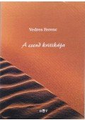 Vedres Ferenc - A csend kritikája (dedikált)