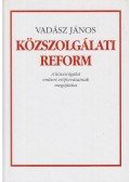 Vadász János - Közszolgálati reform