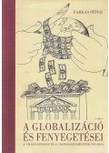 Farkas Péter - A globalizáció és fenyegetései (dedikált)