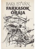 Baka István - Farkasok órája (dedikált)