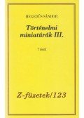 Hegedűs Sándor - Történelmi miniatúrák III.