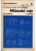Bangha József,Ivánka László - Műszaki rajz (C variáns)
