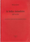 Bányai János - A béke örömhíre (Ef 6,15)