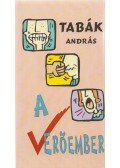 Tabák András - A verőember