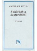 Gyimesi László - Falfirkák a közfürdőből (dedikált)