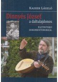 Kaiser László - Dinnyés József, a daltulajdonos (dedikált)
