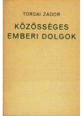 Tordai Zádor - Közösséges emberi dolgok