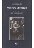 Kántás Balázs - Prospero sziluettje (dedikált)