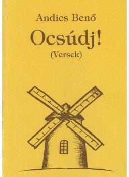 Andics Benő - Ocsúdj! (aláírt), Nyíregyháza 1995 antikvár könyv