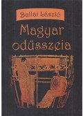 Ballai László - Magyar odüsszeia (Dedikált)