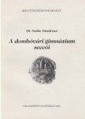 Dr. Szőke Sándorné - A dombóvári gimnázium seccói