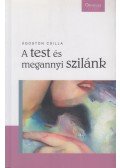 Ágoston Csilla - A test és megannyi szilánk