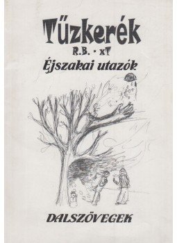Bóday Ferenc (szerk.) - Tűzkerék R.B. - xT. Bóday Ferenc (szerk.) - Tűzkerék R.B. - xT., Budapest 2001 antikvár könyv