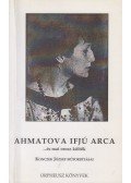 Anna Ahmatova - Ahmatova ifjú arca (dedikált)