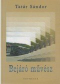 Tatár Sándor - Bejáró művész