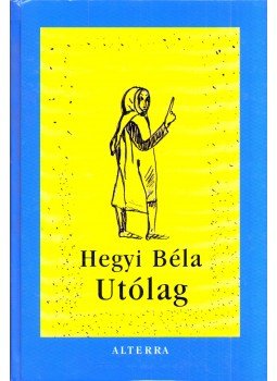  - Utólag (dedikált), Budapest 2002 antikvár könyv