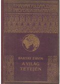 Baktay Ervin - A világ tetején