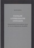 Botos János - Fiatalok a forradalom utóvizén