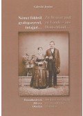 Gálosfai Jenőné - Német földről gyalogszerrel, tutajjal... / ZU Wasser ung zu Lande - aus Deutschland...