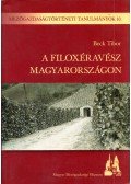 Beck Tibor - A filoxéravész Magyarországon