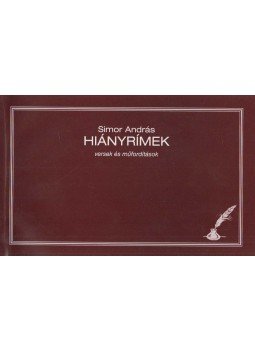 Simor András - Hiányrímek (dedikált) Simor András - Hiányrímek (dedikált), Budapest 2017 antikvár könyv