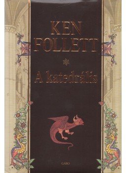 Ken Follett - A katedrális Ken Follett - A katedrális, Budapest 0 antikvár könyv