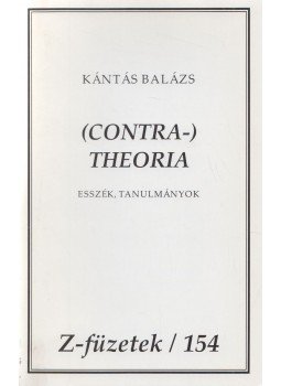 Kántás Balázs - (Contra-)theoria (dedikált) Kántás Balázs - (Contra-)theoria (dedikált), Budapest 2003 antikvár könyv