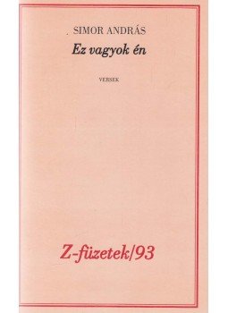 Simor András - Ez vagyok én (dedikált) Simor András - Ez vagyok én (dedikált), Budapest 2002 antikvár könyv