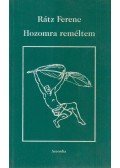 Rátz Ferenc - Hozomra reméltem