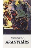 Varga Rudolf - Aranyhárs (dedikált)