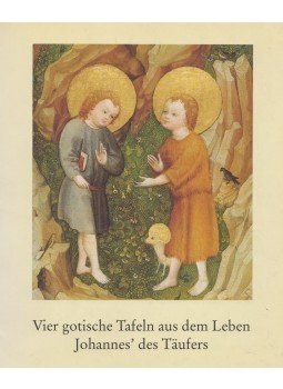 Babette Hartwieg, Dietmar Lüdke - Vier gotische Tafeln aus dem Leben Johannes' des Täufers, Karlsruhe 1994 antikvár könyv