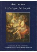 Tátrai Vilmos - Festmények párbeszéde  (dedikált)