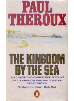 Paul Theroux - The Kingdom by the Sea Paul Theroux - The Kingdom by the Sea, London 1984 antikvár könyv
