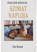 Dallos Szilvia - Szimat naplója (dedikált)