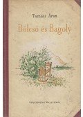 Tamási Áron - Bölcső és Bagoly