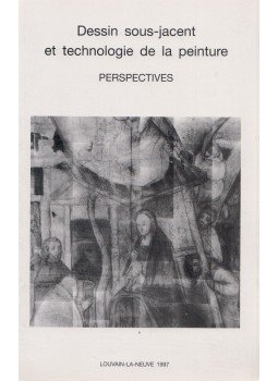 Roger Van Schoute (ed.), Héléne Verougstraete (ed.), Anne Dubois (ed.) - Le Dessin sous-jacent dans la Peinture - Colloque XI.,  1997 antikvár könyv