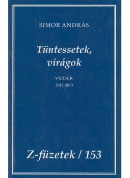 Simor András - Tüntessetek, virágok (dedikált), Budapest 2013 antikvár könyv