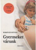 Rákoczi István - Gyermeket várunk (dedikált)
