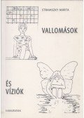 Stramszky Márta - Vallomások és víziók