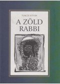 Turczi István - A zöld rabbi (dedikált)