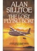 Alan Sillitoe - The Lost Flying Boat