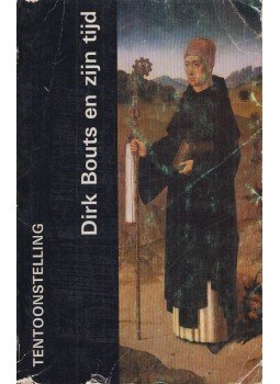  - Dirk Bouts en zijn tijd, Leuven 1975 antikvár könyv