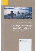 Dr. Dósa Ágnes,dr. Hanti Péter - Egészségkárosodáshoz kapcsolódó ellátások