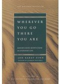 Jon Kabat-Zinn - Wherever You Go There You Are
